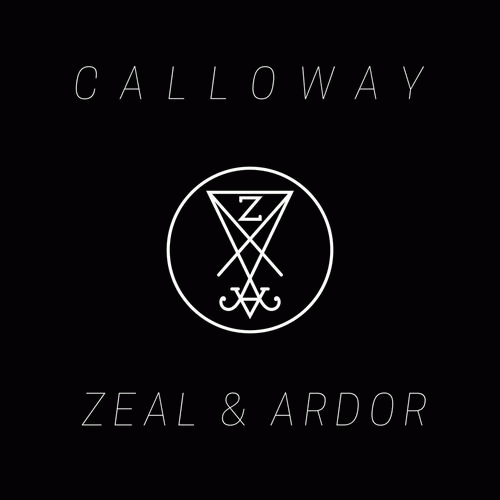 Zeal And Ardor : Calloway